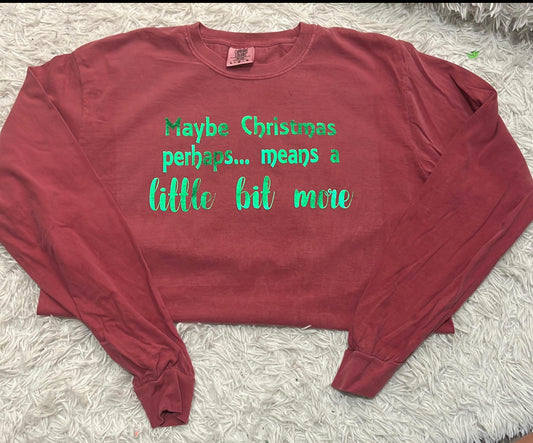 Christmas Means More Comfort Color Long Sleeve Tee