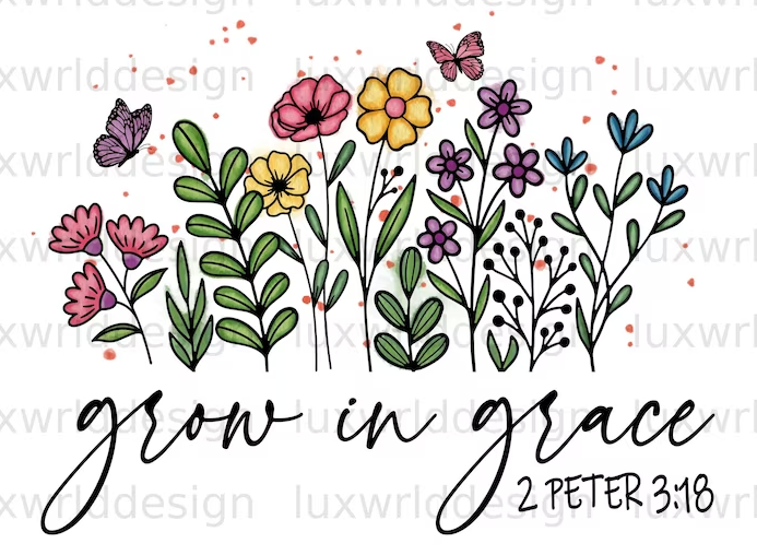 Grow In Grace Scripture